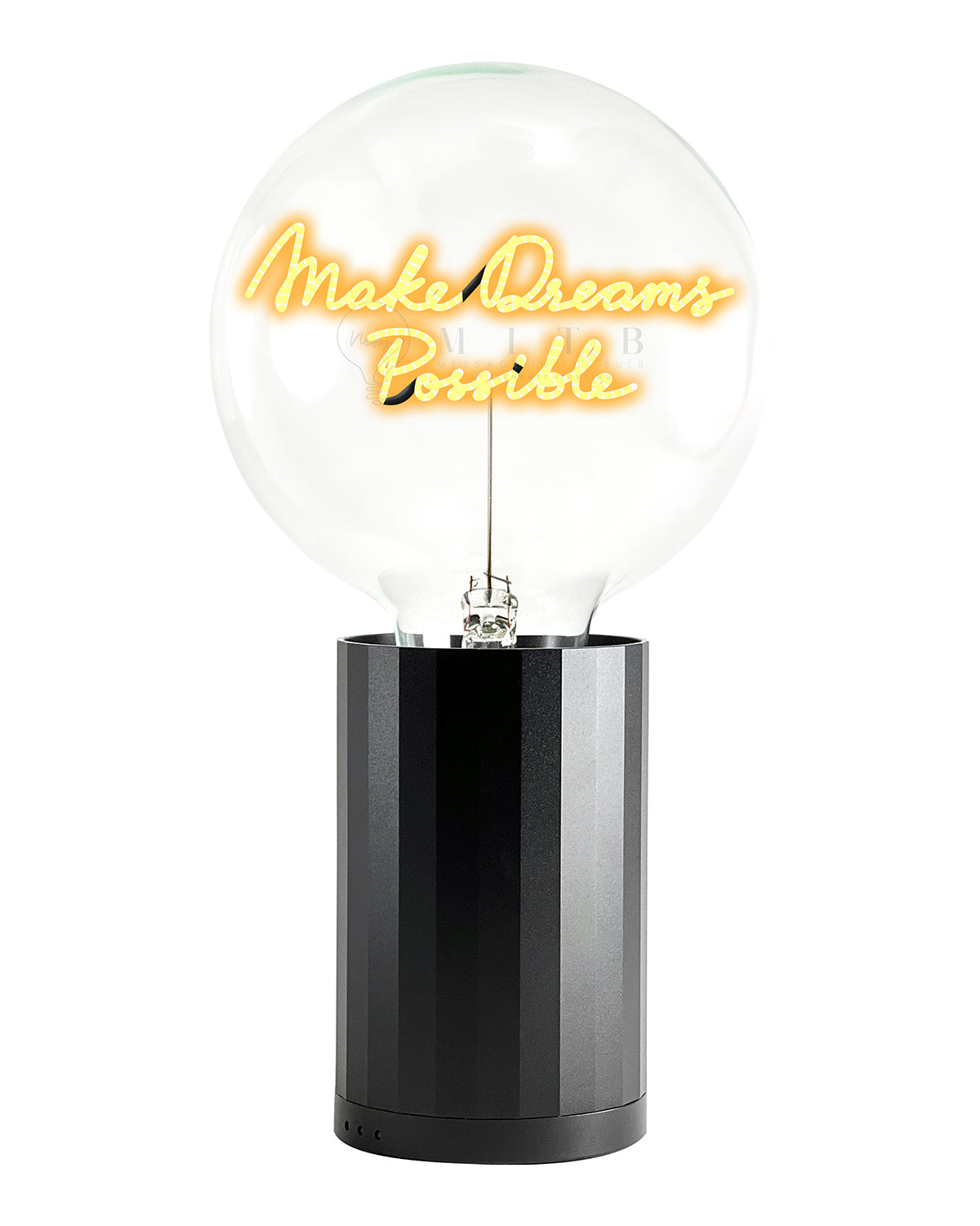 Bulb MAKE DREAMS POSSIBLE Amber with Base Table Lamp PORTABLE